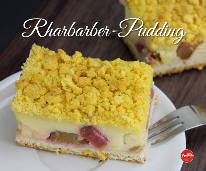 Rhabarber-Puddingkuchen mit Streusel